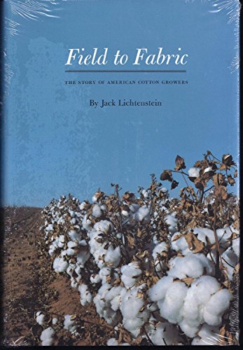 Imagen de archivo de Field to Fabric: The Story of American Cotton Growers a la venta por BASEMENT BOOKS