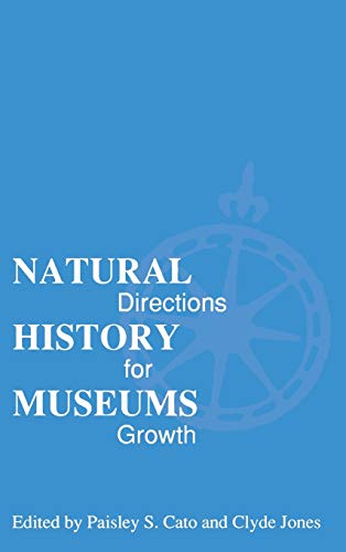 Beispielbild fr Natural History Museums: Directions for Growth zum Verkauf von Montana Book Company