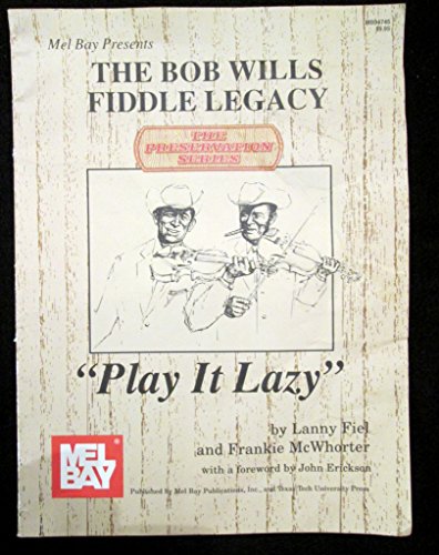 9780896723078: Play It Lazy: The Bob Wills Fiddle Legacy