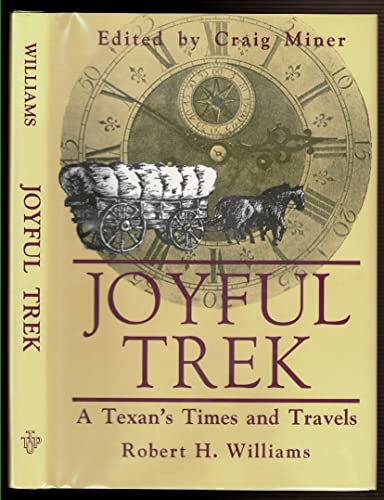 9780896723566: Joyful Trek: A Texan’s Times and Travels