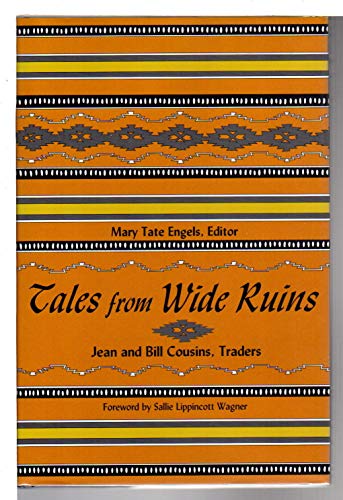 Stock image for Tales from Wide Ruins: Jean and Bill Cousins, Traders for sale by Bookmans