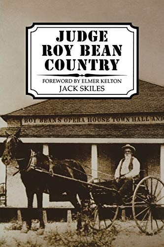 Judge Roy Bean Country - Jack Skiles