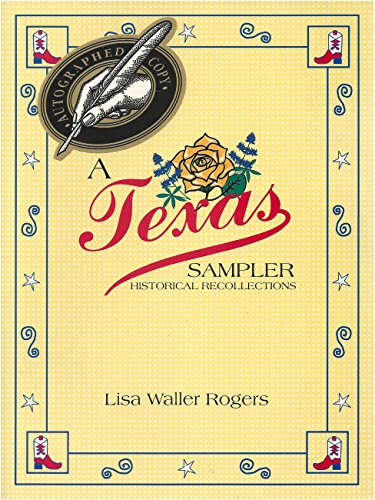 Stock image for A Texas Sampler: Historical Recollections for sale by SecondSale