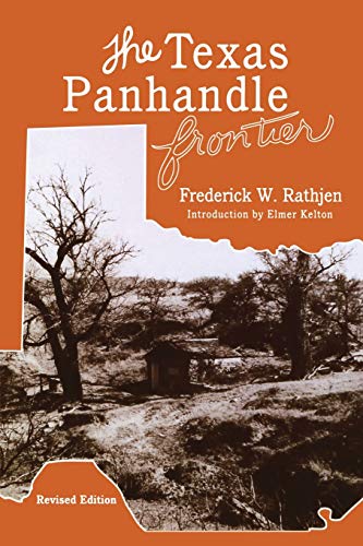 Beispielbild fr The Texas Panhandle Frontier (Revised Edition) zum Verkauf von West With The Night