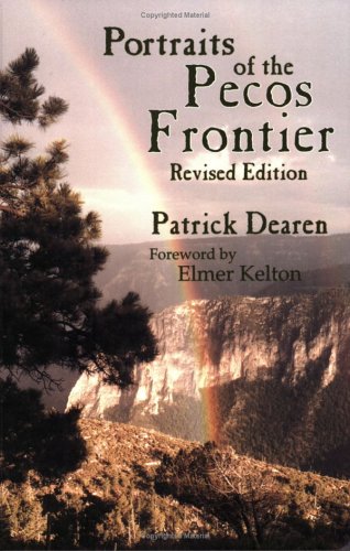 Imagen de archivo de Portraits of the Pecos Frontier (Revised Edition) a la venta por Mojo Press Books