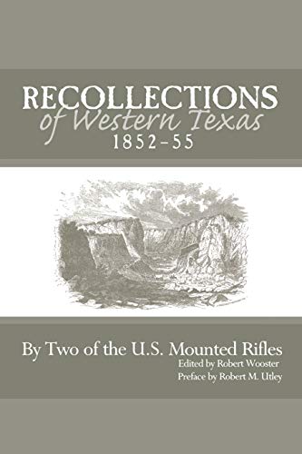 9780896724365: Recollections of Western Texas, 1852-55: By Two of the U.S. Mounted Rifles