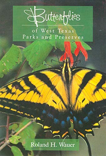 Beispielbild fr Butterflies of West Texas Parks and Preserves zum Verkauf von Books to Die For