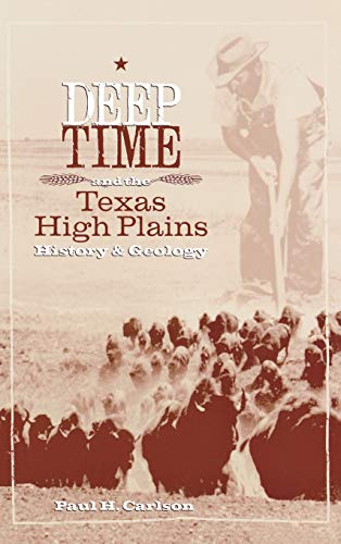 9780896725522: Deep Time And the Texas High Plains: History And Geology