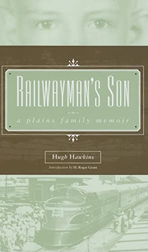 Stock image for Railwayman's Son: A Plains Family Memoir (Plains Histories) for sale by Ergodebooks