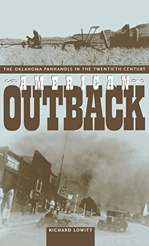 Imagen de archivo de American Outback: The Oklahoma Panhandle in the Twentieth Century a la venta por ThriftBooks-Dallas