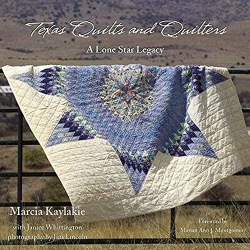 Imagen de archivo de Texas Quilts and Quilters: A Lone Star Legacy (Grover E. Murray Studies in the American Southwest) a la venta por books4u31