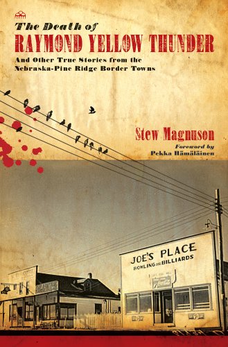 9780896726345: The Death of Raymond Yellow Thunder: And Other True Stories from the Nebraska-Pine Ridge Border Towns (Plains Histories Series)