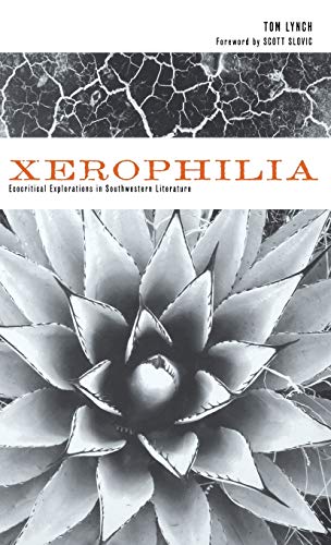 9780896726383: Xerophilia: Ecocritical Explorations in Southwestern Literature