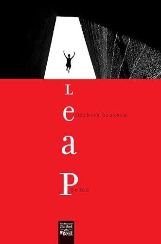 Imagen de archivo de Leap: Poems (Walt McDonald First-Book Series) a la venta por Michael J. Toth, Bookseller, ABAA