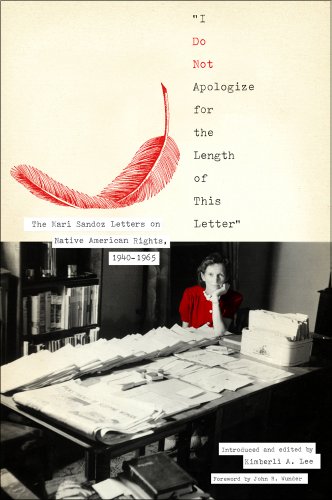 9780896726666: I Do Not Apologize for the Length of This Letter: The Mari Sandoz Letters on Native American Rights, 1940-1965 (Plains Histories)