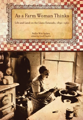 Stock image for As A Farm Woman Thinks: Life and Land on the Texas High Plains, 18901960 (Plains Histories) for sale by Goodwill Books