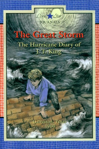 Stock image for The Great Storm; the hurrican Diary of J. T. King, Galveston, TExas, 1900 for sale by Hackenberg Booksellers ABAA
