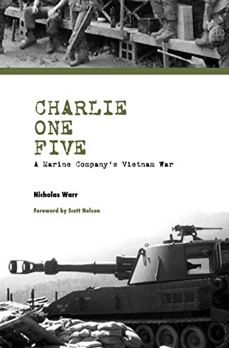 Imagen de archivo de Charlie One Five: A Marine Company's Vietnam War (Modern Southeast Asia) a la venta por HPB-Emerald