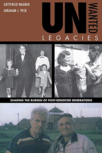 Stock image for Unwanted Legacies : Sharing the Burden of Post-Genocide Generations for sale by Better World Books