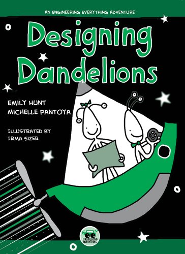 9780896728493: Designing Dandelions: An Engineering Everything Adventure