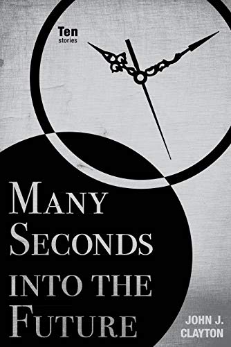 9780896728592: Many Seconds into the Future: Ten Stories (Modern Jewish Literature and Culture)