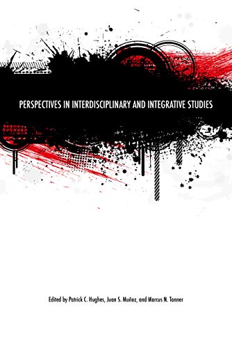 Imagen de archivo de Perspectives in Interdisciplinary and Integrative Studies a la venta por Blackwell's