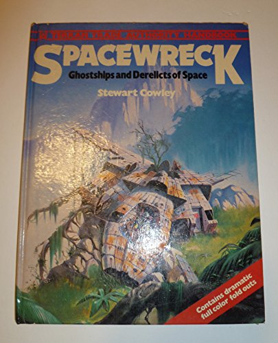 9780896730229: spacewreck--ghostships-and-derelicts-of-space