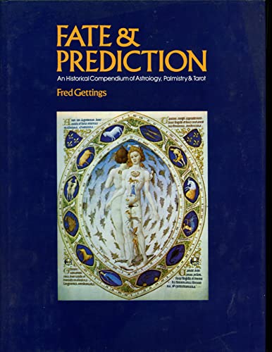 Stock image for Fate & prediction: An historical compendium of astrology, palmistry & tarot for sale by St Vincent de Paul of Lane County