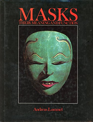 Beispielbild fr Masks: Their Meaning and Function zum Verkauf von Powell's Bookstores Chicago, ABAA