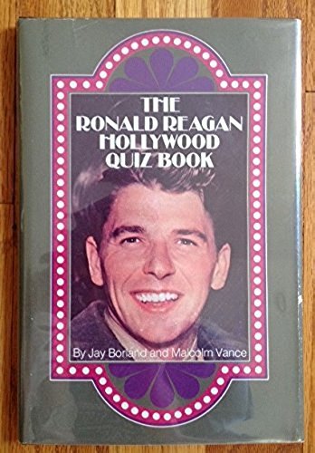 Beispielbild fr The Ronald Reagan Hollywood Quiz Book zum Verkauf von Better World Books