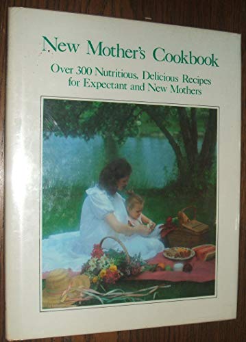Beispielbild fr New Mothers Cookbook zum Verkauf von Wonder Book