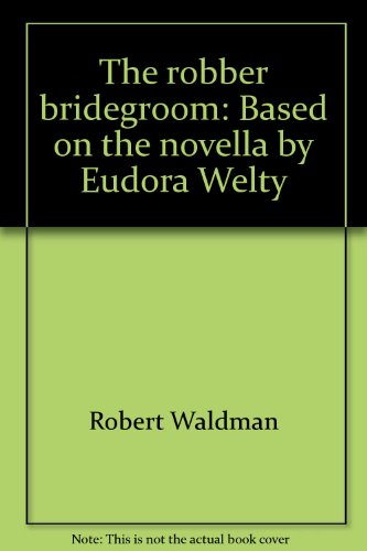 

The Robber Bridegroom
