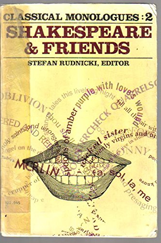 Imagen de archivo de Shakespeare And Friends: Classical Monologues 2 a la venta por GloryBe Books & Ephemera, LLC