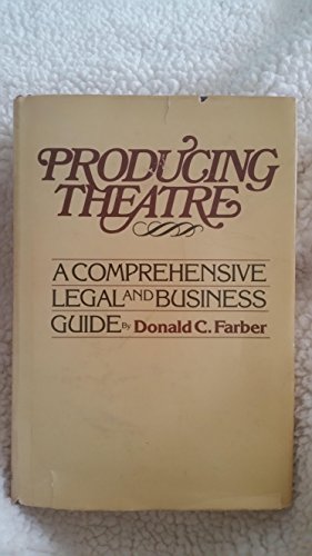 9780896760516: Title: Producing theatre A comprehensive legal and busine