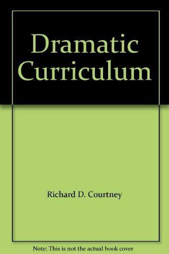 9780896760622: Dramatic Curriculum