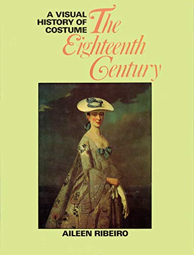 9780896760776: A Visual History of Costume: The Eighteenth Century