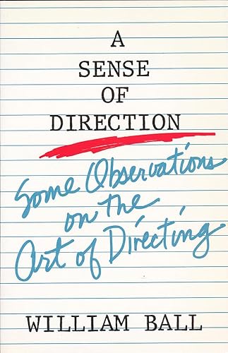 Beispielbild fr A Sense of Direction : Some Observations on the Art of Directing zum Verkauf von Better World Books