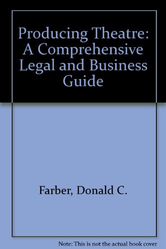 Imagen de archivo de Producing Theatre: A Comprehensive Legal and Business Guide a la venta por HPB-Ruby