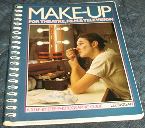 Imagen de archivo de Makeup for Theatre, Film and Television: A Step-By-Step Photographic Guide a la venta por ThriftBooks-Dallas