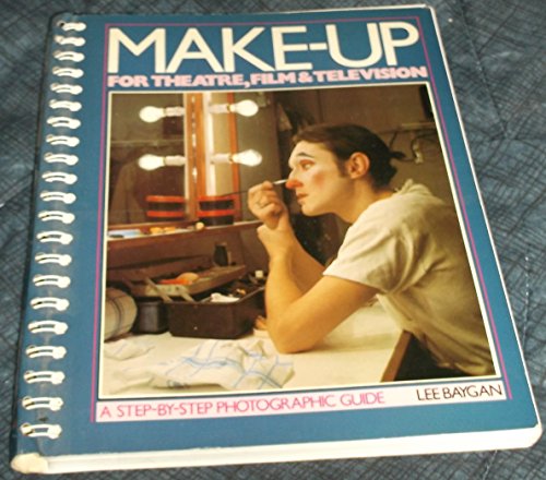 Stock image for Makeup for Theatre, Film and Television: A Step-By-Step Photographic Guide for sale by ThriftBooks-Dallas