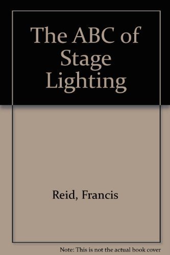 Stock image for ABC of Stage Lighting for sale by ThriftBooks-Atlanta