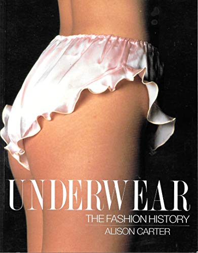 Stock image for Underwear: The Fashion History for sale by Bingo Books 2