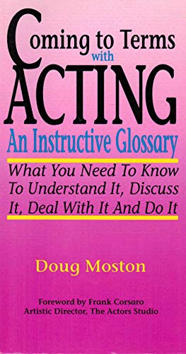 Imagen de archivo de Coming to Terms With Acting: An Instructive Glossary a la venta por Front Cover Books