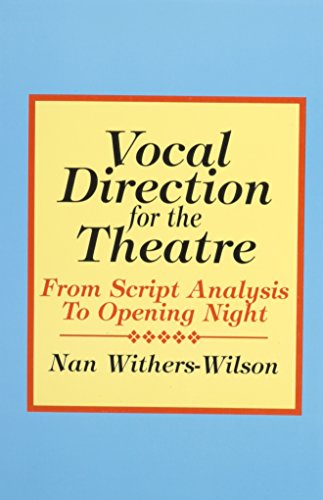 9780896761223: Vocal Direction for the Theatre: From Script Analysis to Opening Night