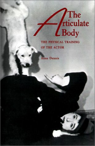 9780896761339: The Articulate Body: The Physical Training of the Actor