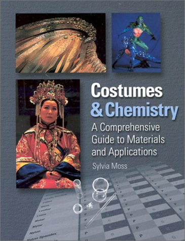 9780896762145: Costumes and Chemistry: A Comprehensive Guide to Materials and Applications