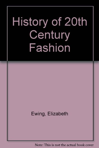 Beispielbild fr History of 20th Century Fashion zum Verkauf von Better World Books