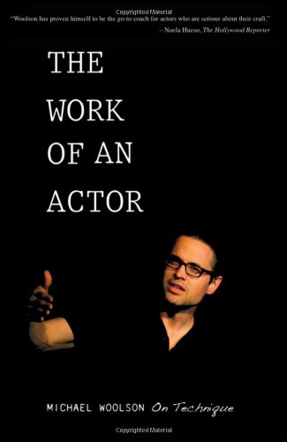 The Work of an Actor - Michael Woolson