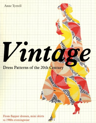 Beispielbild fr Vintage Dress Patterns of the 20th Century: From flapper dresses, mini skirts to 1980s evening wear zum Verkauf von Goodwill Books