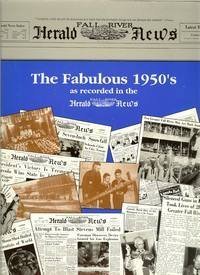 The Fabulous 1950's as Recorded in the Fall River Herald News (9780896770201) by Bernard F. Sullivan; Michael Antonucci